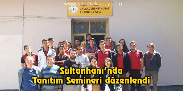 Sultanhanı’nda Tanıtım Semineri düzenlendi