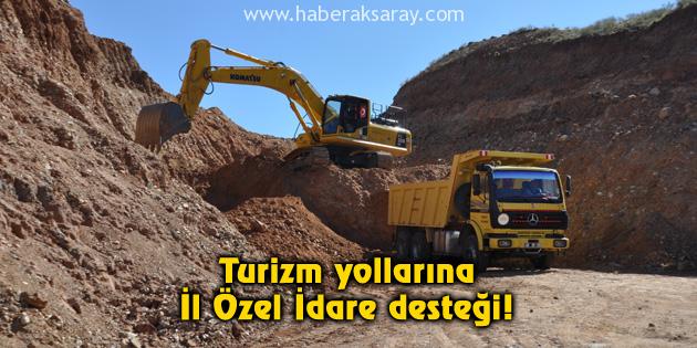 Turizm yollarına İl Özel İdare desteği!
