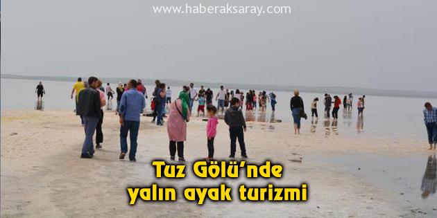 Tuz Gölü’nde yalın ayak turizmi