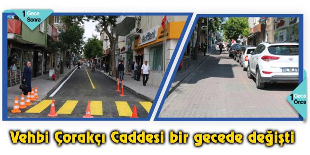 Vehbi Çorakçı Caddesi bir gecede değişti