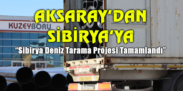 Aksaray’dan Sibirya’ya