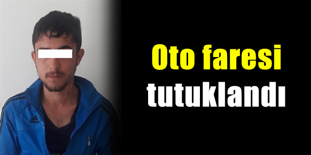 Oto faresi tutuklandı
