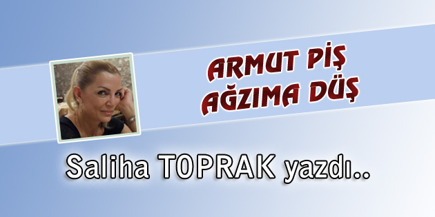 Armut Piş Ağzıma Düş