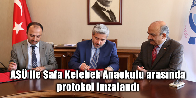 ASÜ ile Safa Kelebek Anaokulu arasında protokol imzalandı