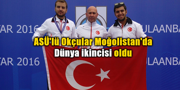 ASÜ’lü Okçular Moğolistan’da Dünya ikincisi oldu