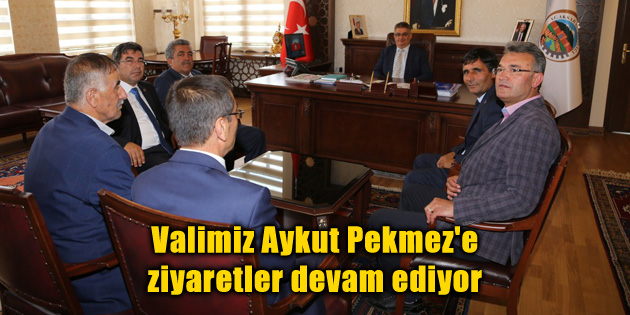 Valimiz Aykut Pekmez’e ziyaretler devam ediyor