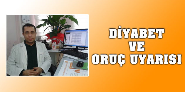 Uzmanlardan diyabet ve oruç uyarısı
