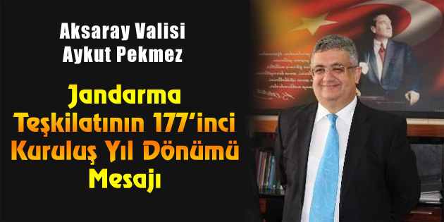 Jandarma Teşkilatının 177. kuruluş yıldönümü