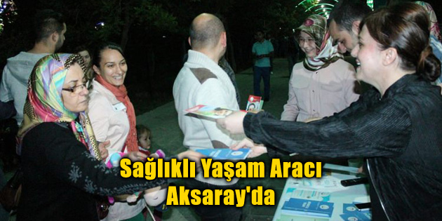 Sağlıklı Yaşam Aracı Aksaray’da