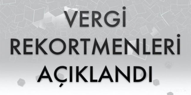 Aksaray’ın vergi rekortmenleri açıklandı
