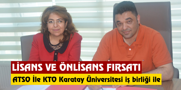 ATSO üyelerine lisans ve önlisans fırsatı
