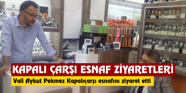 Kapalı Çarşı esnaf ziyaretleri