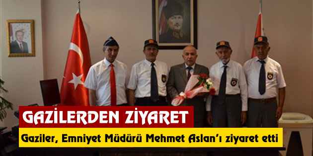 Gaziler, Emniyet Müdürü Mehmet Aslan’ı ziyaret etti