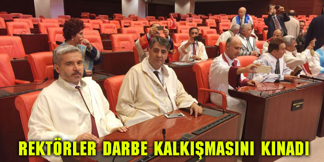 Rektörler darbe kalkışmasını kınadı