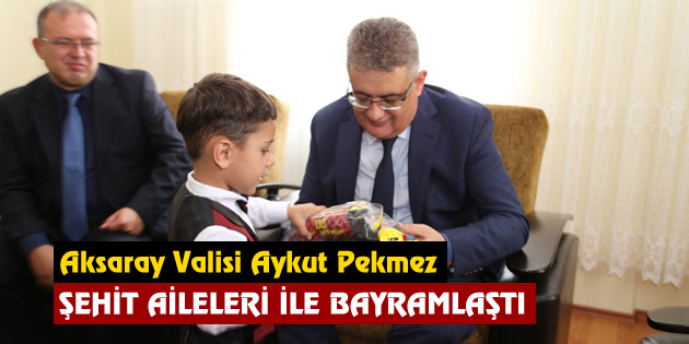 Vali Aykut Pekmez Şehit Aileleri ile bayramlaştı