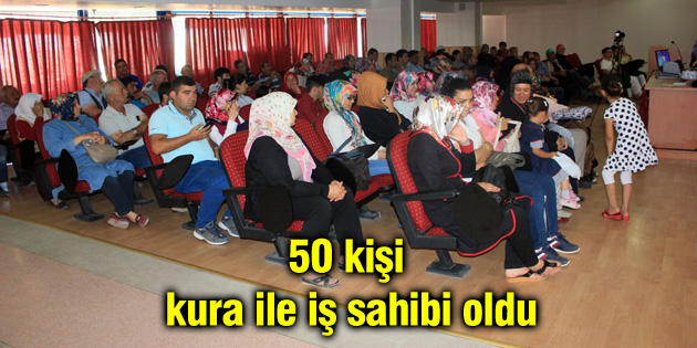 Kura ile iş sahibi oldular