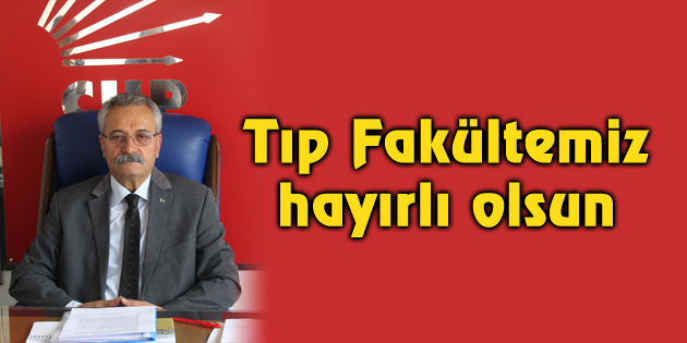 Toprak: Tıp Fakültemiz hayırlı olsun