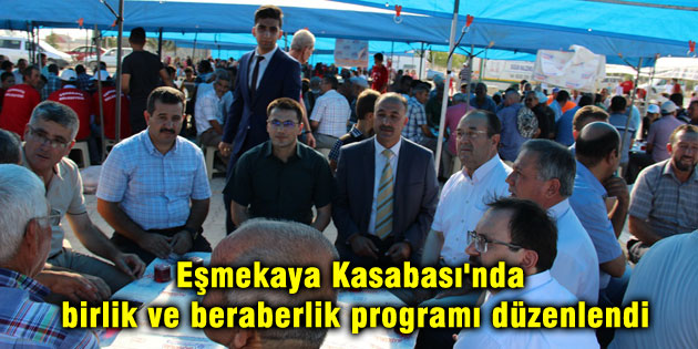 Eşmekaya Kasabası’nda birlik ve beraberlik programı düzenlendi
