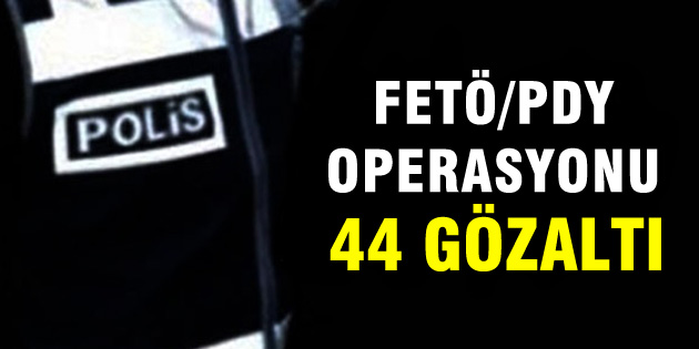 Öğretmenlere operasyon: 44 gözaltı