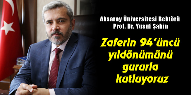 Zaferin 94’üncü yıldönümünü gururla kutluyoruz