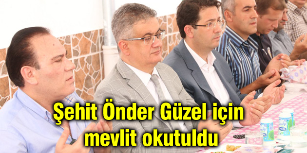 Şehit Önder Güzel için mevlit okutuldu