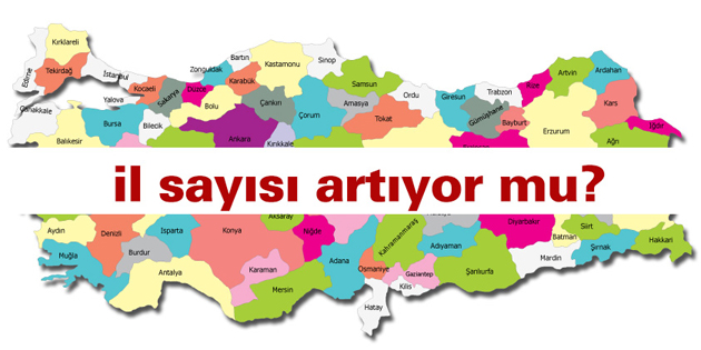 OHAL Kapsamında İl Sayısı 119’a Çıkabilir
