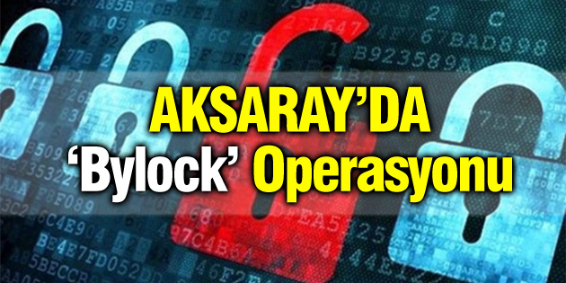 Aksaray’da Bylock operasyonu: 3 gözaltı