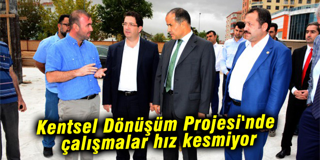 Kentsel Dönüşüm Projesi’nde çalışmalar devam ediyor