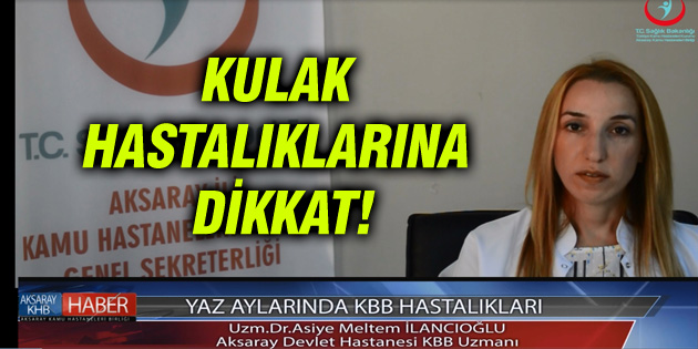Kulak hastalıklarına dikkat!