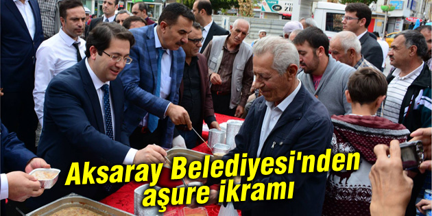 Aksaray Belediyesi’nden aşure ikramı