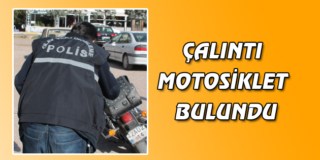Çalıntı motosiklet bulundu