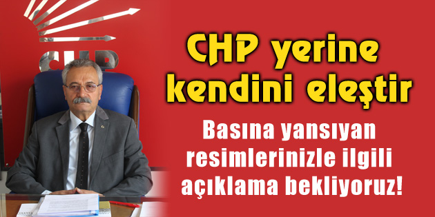 Toprak: CHP yerine kendini eleştir