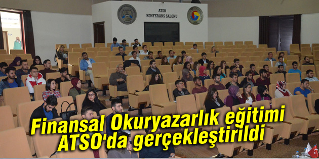 Finansal Okuryazarlık eğitimi ATSO’da gerçekleştirildi