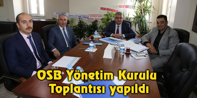 OSB Yönetim Kurulu Toplantısı yapıldı