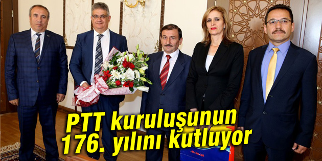 PTT kuruluşunun 176. yılını kutluyor