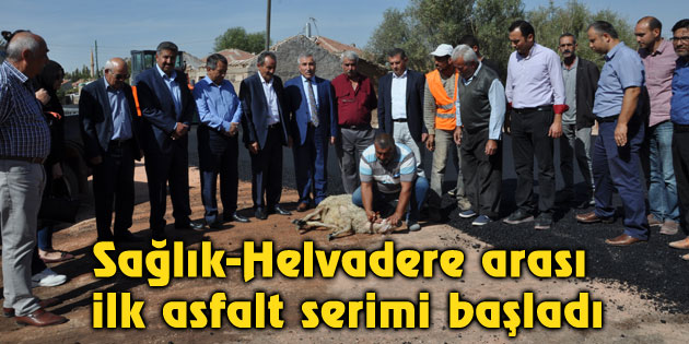 Sağlık-Helvadere arası ilk asfalt serimi başladı