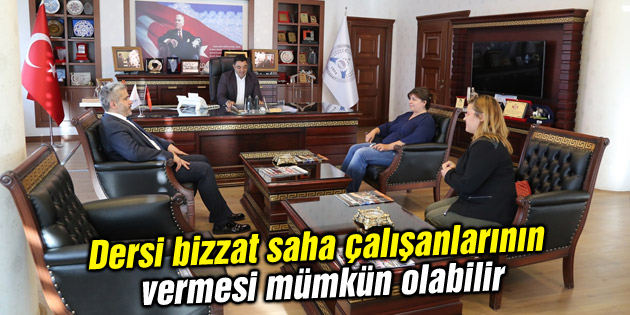 Dersi bizzat saha çalışanlarının vermesi mümkün olabilir