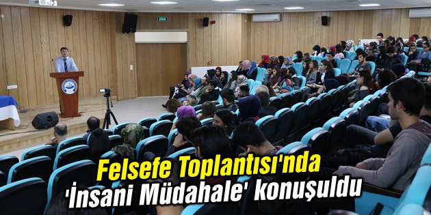 Felsefe Toplantısı’nda ‘İnsani Müdahale’ konuşuldu