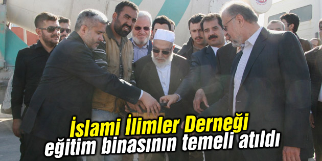 İslami İlimler Derneği eğitim binasının temeli atıldı