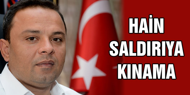 Ak Parti İl Başkanı Karatay hain saldırı kınadı