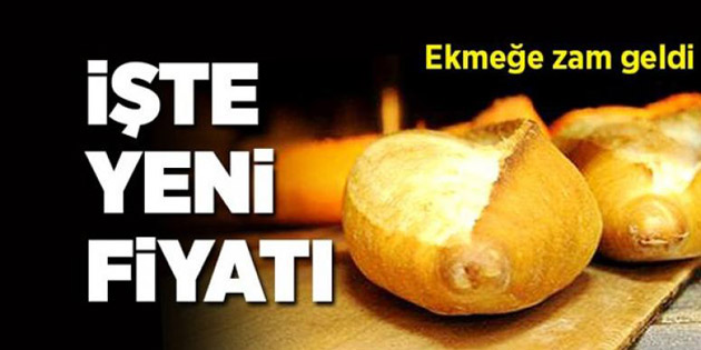 Aksaray’da ekmeğe zam geldi!