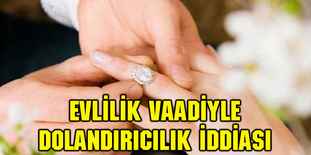 Evlilik vaadiyle dolandırıcılık yapan 2 kişi yakalandı