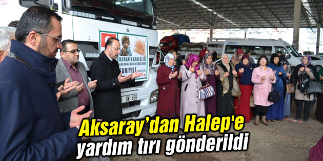 Halep’e yardım tırı gönderildi