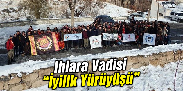 Ihlara Vadisi’nde ‘İyilik Yürüyüşü’
