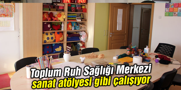 Toplum Ruh Sağlığı Merkezi sanat atölyesi gibi çalışıyor