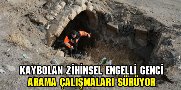 Kaybolan zihinsel engelli genci arama çalışmaları sürüyor