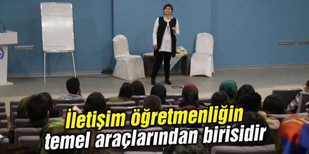 İletişim öğretmenliğin temel araçlarından birisidir