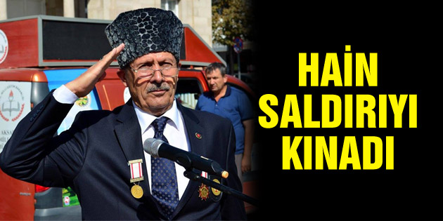 Muharip Gaziler Derneği Başkanı İstanbul’daki saldırıyı kınadı