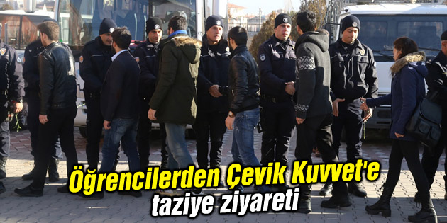Öğrencilerden Çevik Kuvvet’e taziye ziyareti