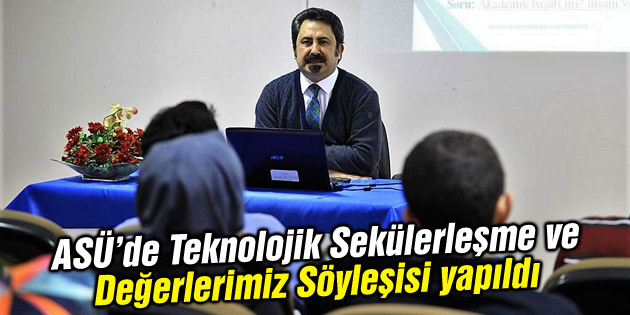 Teknolojik Sekülerleşme ve Değerlerimiz söyleşisi